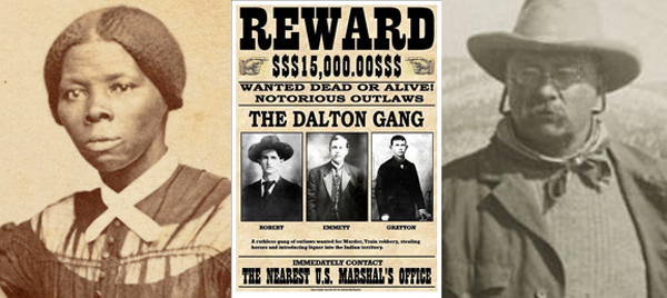 Harriet Tubman, the Dalton Gang, and Theodore Roosevelt